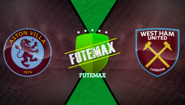 Assistir Aston Villa x West Ham ao vivo online 26/01/2025