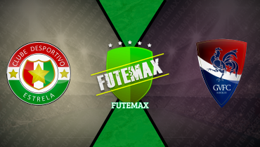 Assistir Estrela x Gil Vicente ao vivo online 07/03/2025