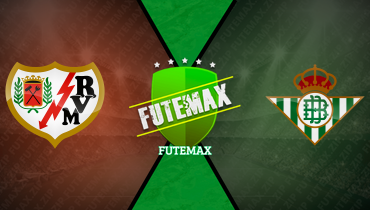 Assistir Rayo Vallecano x Real Bétis ao vivo online 15/05/2025