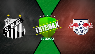 Assistir Santos x RB Leipzig ao vivo online 28/05/2025