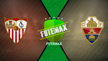 Assistir Sevilla x Elche ao vivo online 12/09/2025