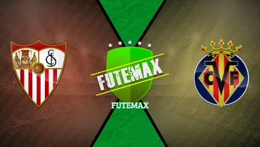 Assistir Sevilla x Villarreal ao vivo online 23/09/2025