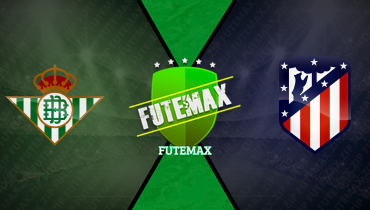 Assistir Real Bétis x Atlético de Madrid ao vivo online 27/10/2025