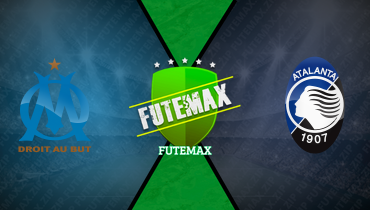 Assistir Olympique de Marseille x Atalanta ao vivo online 05/11/2025