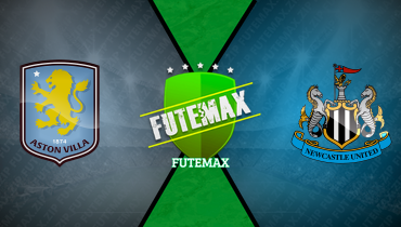 Assistir Aston Villa x Newcastle ao vivo online 14/02/2026