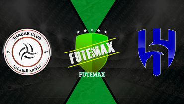 Assistir Al Shabab x Al Hilal ao vivo online 27/02/2026