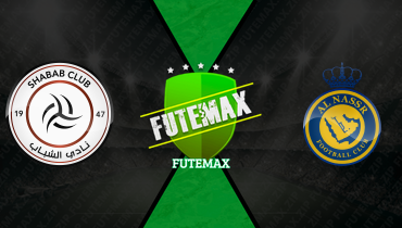 Assistir Al Shabab x Al Nassr ao vivo online 07/05/2026