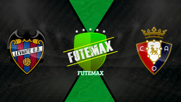 Assistir Levante x Osasuna ao vivo online 08/05/2026