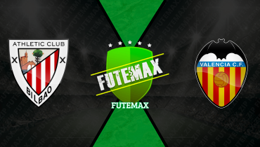 Assistir Athletic Bilbao x Valencia ao vivo online 10/05/2026