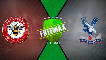 Assistir Brentford x Crystal Palace ao vivo online 17/05/2026