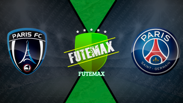 Assistir Paris FC x PSG ao vivo online 17/05/2026