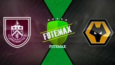 Assistir Burnley x Wolverhampton ao vivo online 16/10/2026