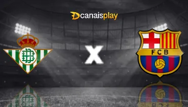 Assistir Real Betis x Barcelona ao vivo online 17/10/2026
